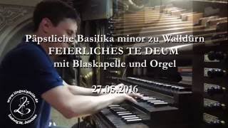 Großer Gott wir loben dich  Walldürn 2016 Blaskapelle Orgel und Altarschellen mit Text [upl. by Nonnerb]