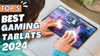 5 Best Gaming Tablets 2024  Top 5 Best Tablets for Gaming 2024 [upl. by Cate]