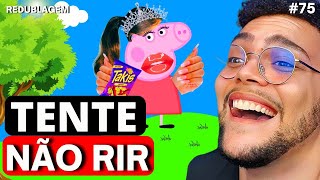 TENTE NÃO RIR COM A PEPPA ENGRAÇADA  O ANIVÉRSARIO DA PEPPA  Redublagem Well Cardoso [upl. by Grose]