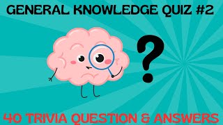 General Knowledge Quiz Part 2 [upl. by Choong]