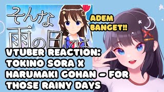 VTuber Indonesia Reacts to Tokino Sora【ときのそら × はるまきごはん】そんな雨の日には【オリジナル・ボカロPコラボ第3弾】 [upl. by Hiram]