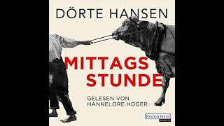 Kostenloses Hörbuch → Mittagsstunde von Dörte Hansen [upl. by Neuberger]