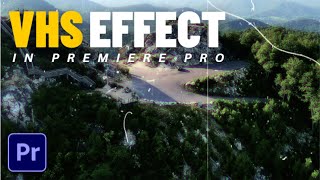 How to Add VHS Effect to Videos in Premiere Pro [upl. by Margo]