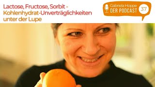 Lactose Fructose Sorbit – KohlenhydratUnverträglichkeiten und Intoleranzen  37 [upl. by Assilim951]