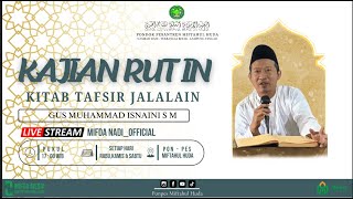 KAJIAN KITAB TAFSIR JALALAIN BERSAMA GUS MUHAMMAD ISNAINI S M [upl. by Adiasteb996]