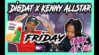 DigDat x Kenny Allstar  Friday Music Video  MUM REACTS [upl. by Eseerehs]