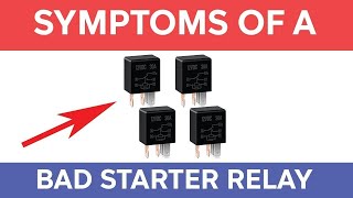 Symptoms of a Bad Starter Relay Causes Fixes amp Replacement Cost [upl. by Kcirddot636]