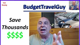 How To Buy Your Van Life Camper And Save Thousands Tips on Minivans Cargo vans etc [upl. by Dinsdale116]