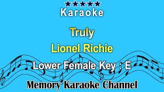 Truly Karaoke Lionel Richie  Low Female Tone Key E [upl. by Nylireg]