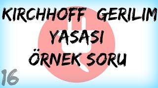 DEVRE ANALİZİ DERS 16Kirchhoff Kirşof Gerilim Yasası Örnek Soru [upl. by Lehcear]