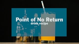 Point of No Return Drink Recipe [upl. by Anilet]