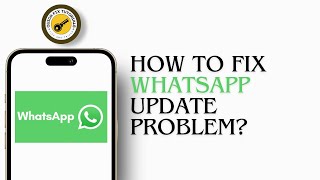 How To Solve WhatsApp Update Problem 2024 [upl. by Krucik1]