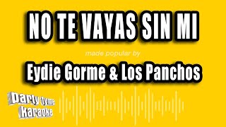 Eydie Gorme amp Los Panchos  No Te Vayas Sin Mi Versión Karaoke [upl. by Isia707]