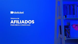 16  Afiliados  Parceiros Comerciais  DoTicket [upl. by Raouf656]