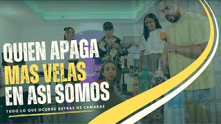 Así Somos🎙Detrás de cámaras jugamos el Juego de las Velas divertido [upl. by Gosnell498]