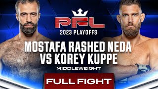 Mostafa Rashed Neda vs Korey Kuppe  PFL 9 2023 [upl. by Ingunna864]