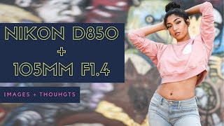 Shooting with the Nikon 105mm f14 and Nikon D850  The Perfect Portrait Lens [upl. by Nbi704]