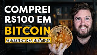 COMPREI 100 REAIS EM BITCOIN NA PRÁTICA  Investindo em BTC DO ZERO [upl. by Elladine]