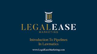 Introduction To Pipelines In Lawmatics [upl. by Elbys]