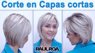 Corte en Capas Cortas RAUL ROA ESTILISTA [upl. by Natfa]