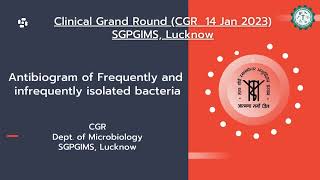 Antibiogram of Frequently and infrequently isolated bacteria Microbiology CGR 14 Jan 2023 SGPGIMS [upl. by Alhak856]