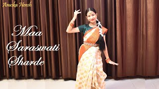 Maa Saraswati Sharde  Dance Cover  Anuska Hensh [upl. by Kilgore]