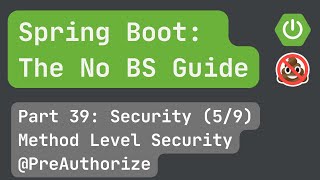 Spring Boot pt 39 Security 59 Method Level Security PreAuthorize [upl. by Nirroc]