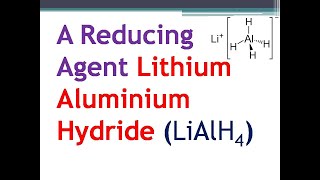 REDUCING AGENT Lithium aluminium hydride [upl. by Lanford581]