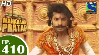 Bharat Ka Veer Putra Maharana Pratap  महाराणा प्रताप  Episode 410  4th May 2015 [upl. by Brok]