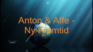 Anton amp Affe  Ny Framtid [upl. by Buxton463]