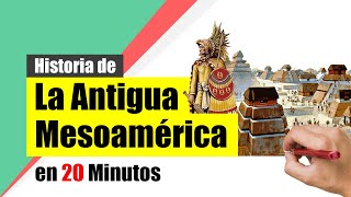 Historia de la Antigua MESOAMÉRICA  Resumen  Las principales civilizaciones mesoamericanas [upl. by Nylegna]