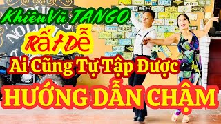 Hướng Dẫn Chậm Khiêu Vũ Tango Rất Dễ Ai Cũng Tự Tập Được Tại Nhà  Hướng Dẫn Dân Vũ  Khiêu Vũ [upl. by Esinej714]