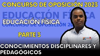 EXAMEN DE EDUCACIÓN FÍSICA  CONOCIMIENTOS DISCIPLINARES Y PEDAGÓGICOS CONCURSO DE OPOSICIÓN 2023 [upl. by Eahsel]