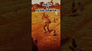 Dead Eye in Red Dead Redemption 2 rdr2 reddeadredemtion2 rdronline reddeadredemption [upl. by Marlea]