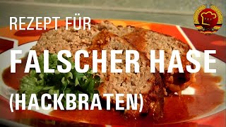 So gelingt Falscher Hase 🐇 oder Hackbraten nach altem DDR Rezept [upl. by Annoed]