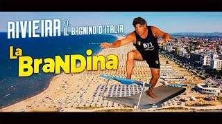 La Brandina  Rivieira ft Il Bagnino dItalia Official Video [upl. by Steep]