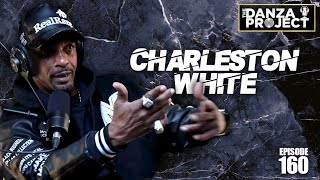 Charleston White The Danza Project Episode 160 [upl. by Drisko870]