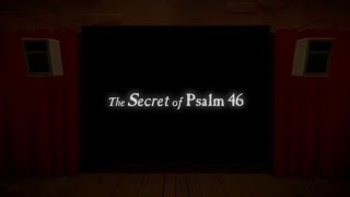 The Witness  Movie 4  The secret of Psalm 46 [upl. by Nomled]