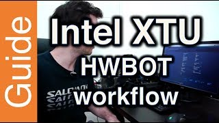 Intel XTU Extreme Tuning Utility How to video by HWBOT [upl. by Zoubek]