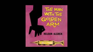 quotThe Man with the Golden Armquot By Nelson Algren [upl. by Benedicto88]