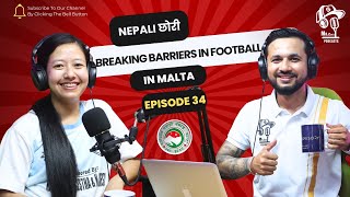 Mr Cool Podcast EP34  Miss Rukshana Magar  First Nepalese woman football team in Malta [upl. by Aniale]