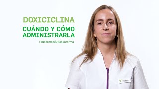 Doxiciclina cuándo y cómo debemos administrarla Tu Farmacéutico Informa [upl. by Ytinav]