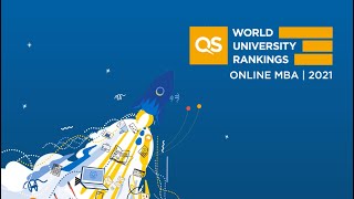 QS Online MBA Rankings 2021  Meet the top business schools [upl. by Eerok]