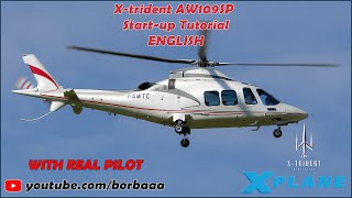 REAL PILOT Startup Tutorial AW109SP by Xtrident for Xplane ENG [upl. by Anais]