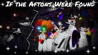 If The Aftons Were Found  FNAF [upl. by Reemas]