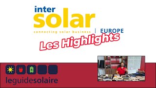 Les Highlights de lIntersolar 2024 [upl. by Apollus]