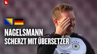 quotViel Spaß beim Übersetzenquot  Nagelsmanns Antwort zum Spielplan artet aus  DFB [upl. by Tristas]