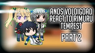 • Anos Voldigoad react to rimuru tempest  Part 22 [upl. by Gelman]