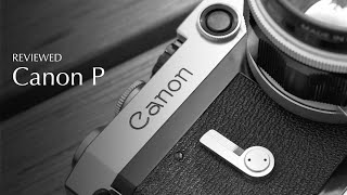 Canon P Review [upl. by Fante]