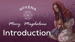 🙏 Introduction  9 days with Mary Magdalene  Novena  Magdala [upl. by Desirea]